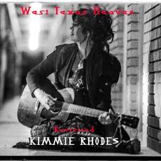 West Texas Heaven Revisited mp3 Album by Kimmie Rhodes