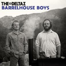 Barrelhouse Boys mp3 Album by The Deltaz