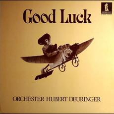 Good Luck mp3 Album by Orchester Hubert Deuringer