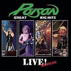 Great Big Hits Live! mp3 Live by Poison