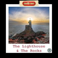 The Lighthouse & The Rocks mp3 Album by Mailman
