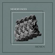 Erosion mp3 Album by Memory Index