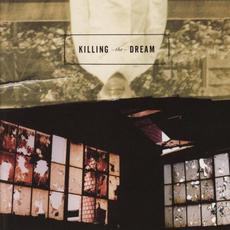 Killing the Dream mp3 Album by Killing the Dream