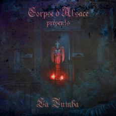 Presents: La Tumba mp3 Album by Corpse d'Alsace