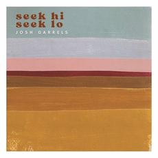 Seek Hi Seek Lo mp3 Album by Josh Garrels