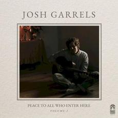 Peace To All Who Enter Here - Volume 2 mp3 Album by Josh Garrels