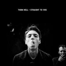 Straight to VHS mp3 Album by Thom Hell