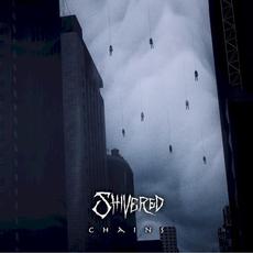 Chains mp3 Album by Shivered