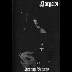 Tyranny Returns mp3 Album by Sargeist