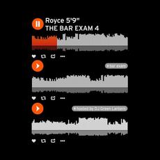 The Bar Exam 4 mp3 Album by Royce Da 5′9″