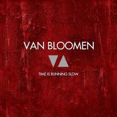 Time Is Running Slow mp3 Album by Van Bloomen