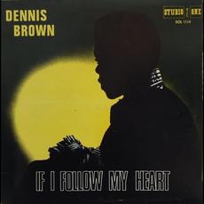 If I Follow My Heart mp3 Album by Dennis Brown