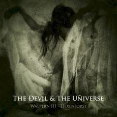 Walpern III: Hexenforst mp3 Album by The Ðevil & The Uñiverse