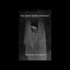 :Evoking Eternity: mp3 Album by The Ðevil & The Uñiverse