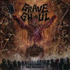 Gruesome and Macabre mp3 Album by Grave Ghoul