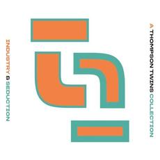 Industry & Seduction: A Thompson Twins Collection mp3 Artist Compilation by Thompson Twins