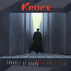 Cabaret Of Death: Music For A Film mp3 Album by Kroke