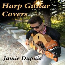 Harp Guitar Covers mp3 Album by Jamie Dupuis