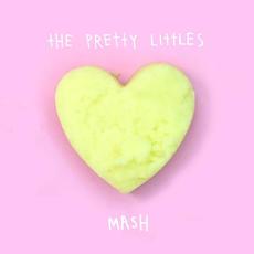 Mash mp3 Album by The Pretty Littles