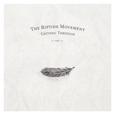 Getting Through mp3 Album by The Riptide Movement