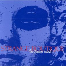 The Kindest Worlds mp3 Album by Strange Boutique