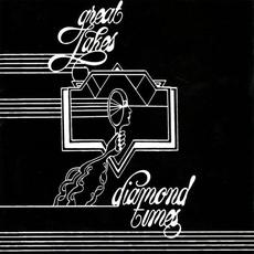 Diamond Times mp3 Album by Great Lakes