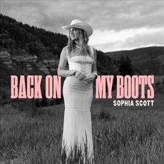 Back On My Boots mp3 Album by Sophia Scott