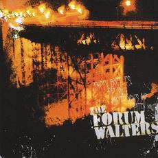 Empty Bottles, Sad Truth, Wasted Nights & Rotten Youth mp3 Album by The Forum Walters