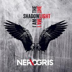 I Am The Shadow - I Am The Liight mp3 Album by NEROGRIS