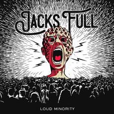 Loud Minority mp3 Album by Jacks Full