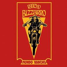 Mondo Rancho mp3 Album by Rancho Bizzarro