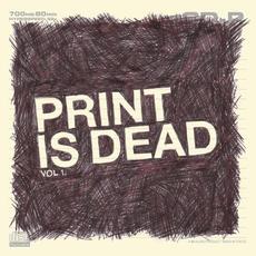 Print Is Dead Vol. 1 mp3 Album by Yourcodenameis:milo