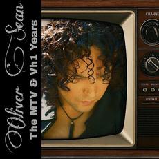 The MTV & Vh1 Years mp3 Album by Oliver Sean