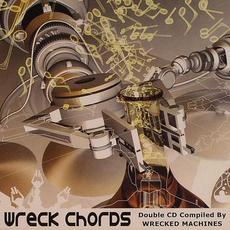 Wreck Chords (Compiled by Wrecked Machines) mp3 Artist Compilation by Wrecked Machines