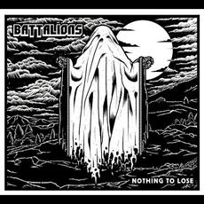Nothing to Lose mp3 Album by Battalions