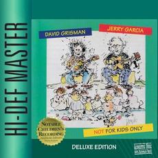 Not for Kids Only (Deluxe Edition) mp3 Album by Jerry Garcia & David Grisman