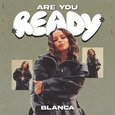Are You Ready mp3 Single by Blanca