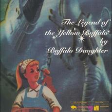 The Legend of the Yellow Buffalo mp3 Single by Buffalo Daughter