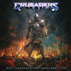 Iron Vengeance: The Crusaders Fury mp3 Album by Crusaders