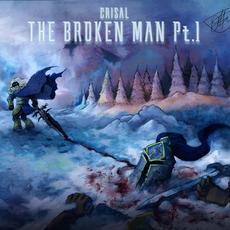 The Broken Man, Pt. 1 mp3 Album by Crisal