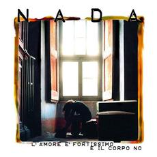 L'amore è fortissimo e il corpo no mp3 Album by Nada