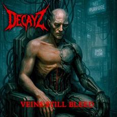 Veins Still Bleed mp3 Album by Decayz