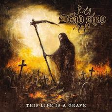This Life Is a Grave mp3 Album by Dead Sun
