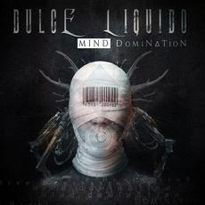 Mind Domination mp3 Album by Dulce Liquido