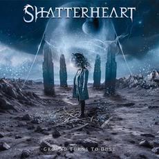 Ground Turns to Dust mp3 Album by Shatterheart