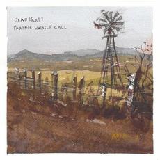 Prairie Whistle Call mp3 Album by Sean Pratt