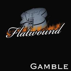 Gamble mp3 Album by Flatwound