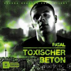 Toxischer Beton mp3 Album by Fatal (3)