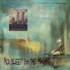 1 mp3 Album by No Sleep by the Machine