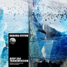 Deep Sea Transmission (Inspired By ‘The Outlaw Ocean’ A Book By Ian Urbina) mp3 Album by Akasha System